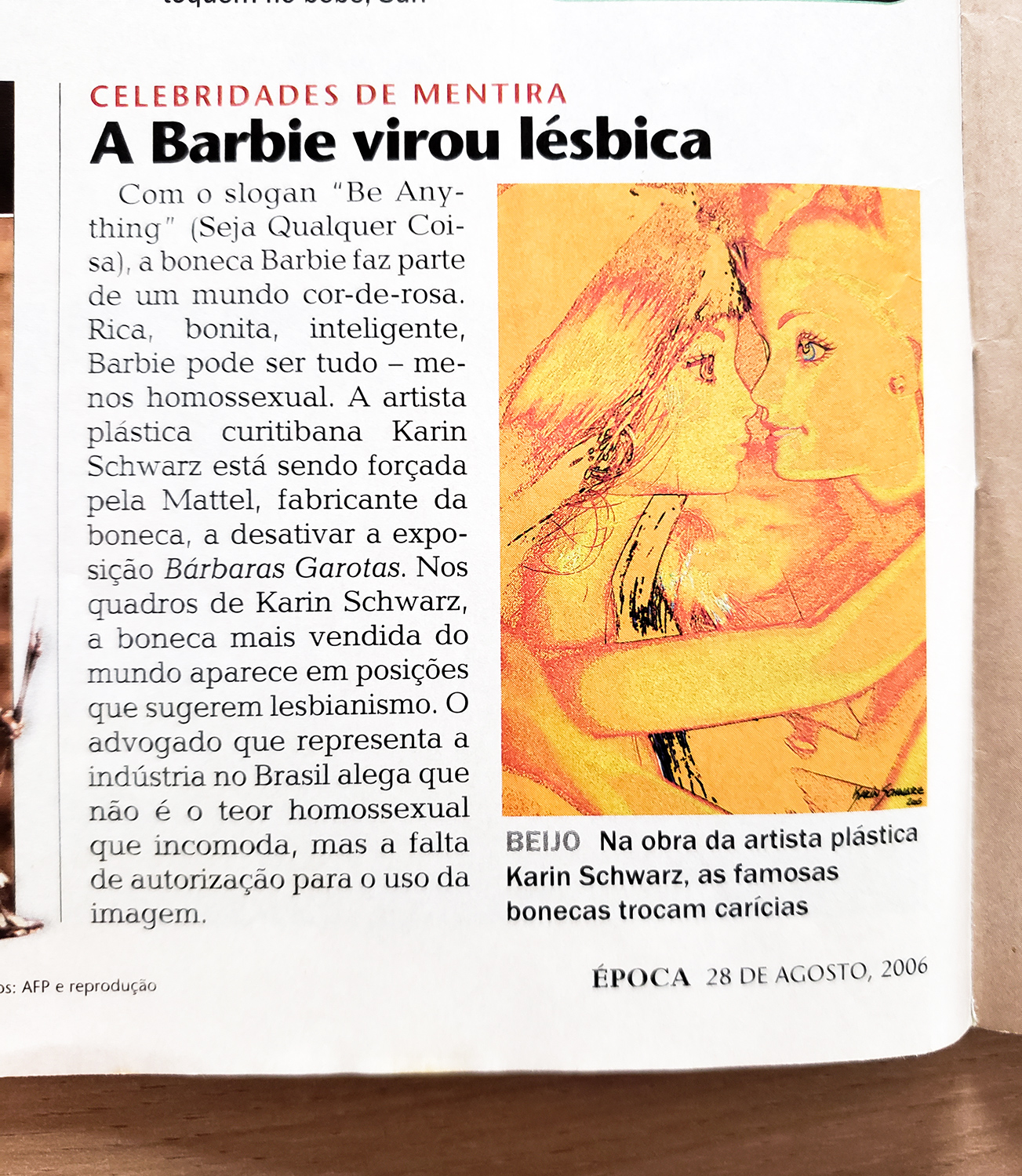 NEWS ABOUT THE CONTROVERSY (year 2006) ON THE INCOMPRESSIBLE INTENTION OF CENSURING THE "AMAZING GIRLS" SERIES, created by the brasilian artist KARIN SCHWARZ.
