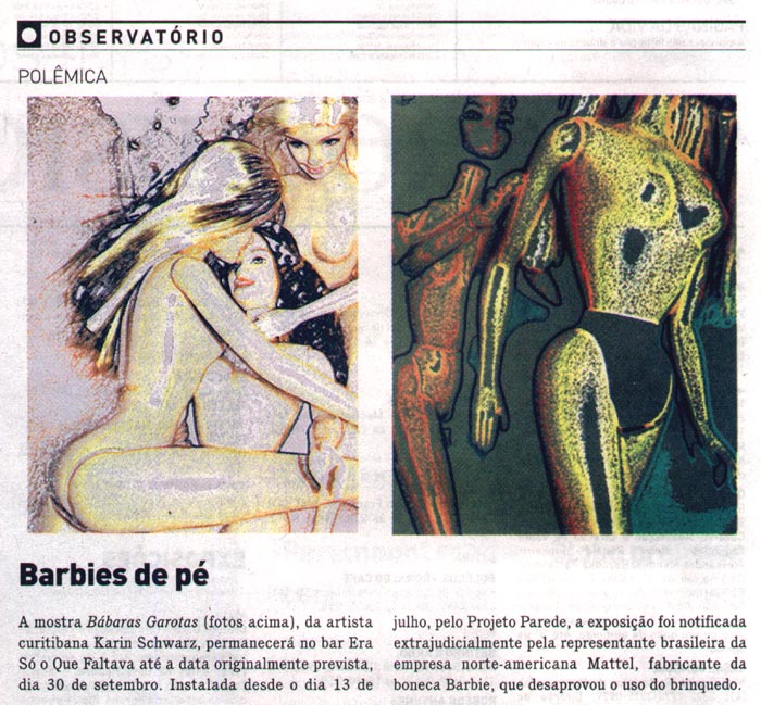 NEWS ABOUT THE CONTROVERSY (year 2006) ON THE INCOMPRESSIBLE INTENTION OF CENSURING THE "AMAZING GIRLS" SERIES, created by the brasilian artist KARIN SCHWARZ.